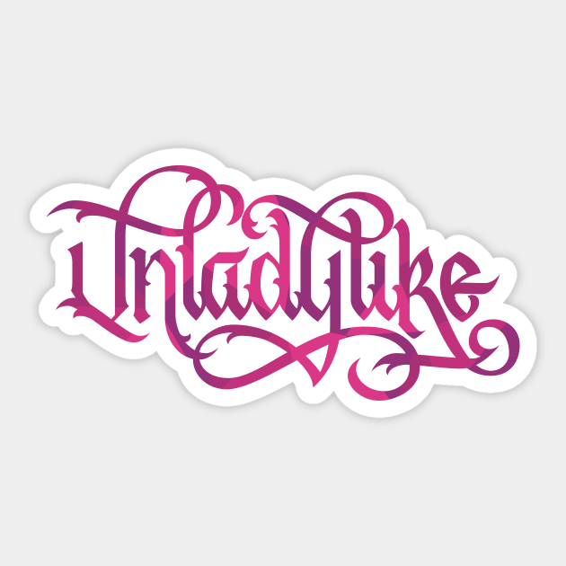 Unladylike Pink Calligraphy Sticker by polliadesign